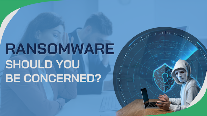 Should You Be Concerned About Ransomware?