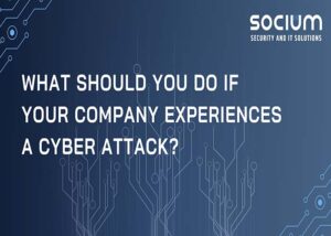 What should you do if your company experiences a cyber attack?