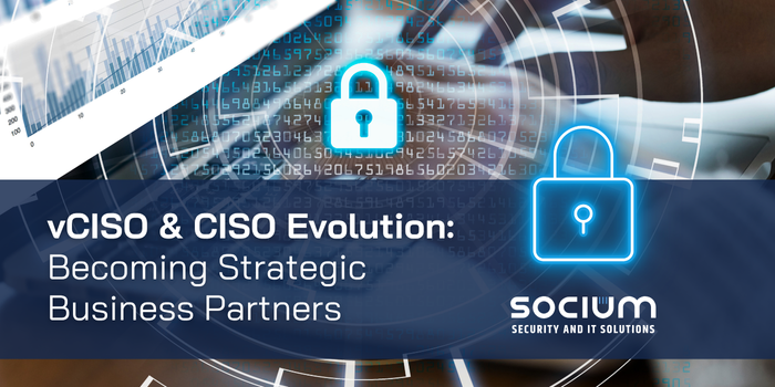 vCISO & CISO Evolution: Becoming Strategic Business Partners
